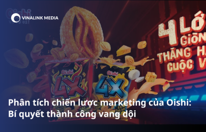 Phân tích chiến lược marketing của Oishi: Bí quyết thành công vang dội